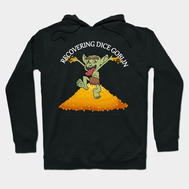 Recovering Dice Goblin - Dark Hoodie by GorsskyVlogs